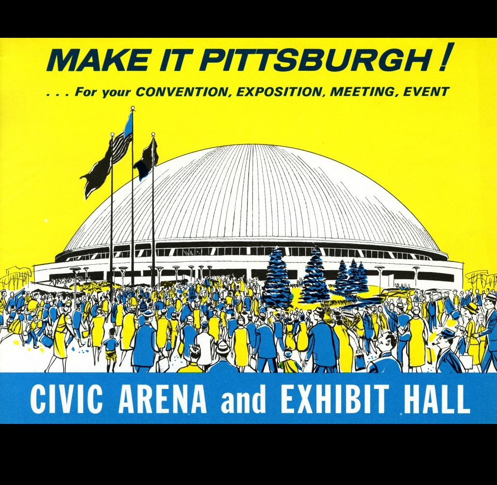 The Public Auditorium Authority of Pittsburgh and Allegheny County; Make It Pittsburgh! (brochure), c. 1961; Civic Arena; Mitchell & Ritchey, architect; Courtesy of Carnegie Mellon University Architecture Archives