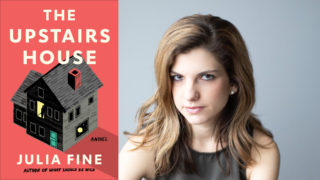 Cover of the novel The Upstairs House, left, and portrait of the author Julia Fine, right